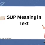 SUP Meaning in Text