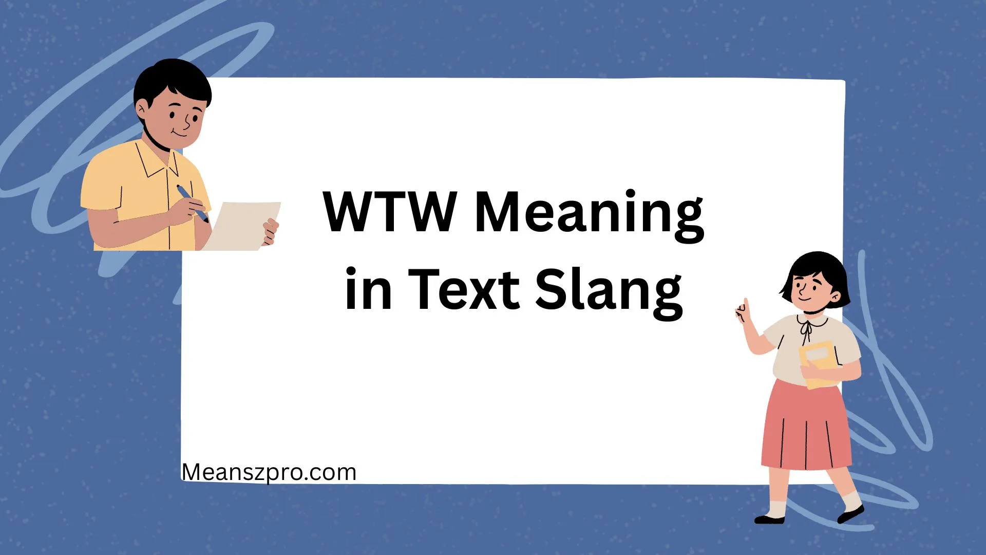 WTW Meaning in Text Slang