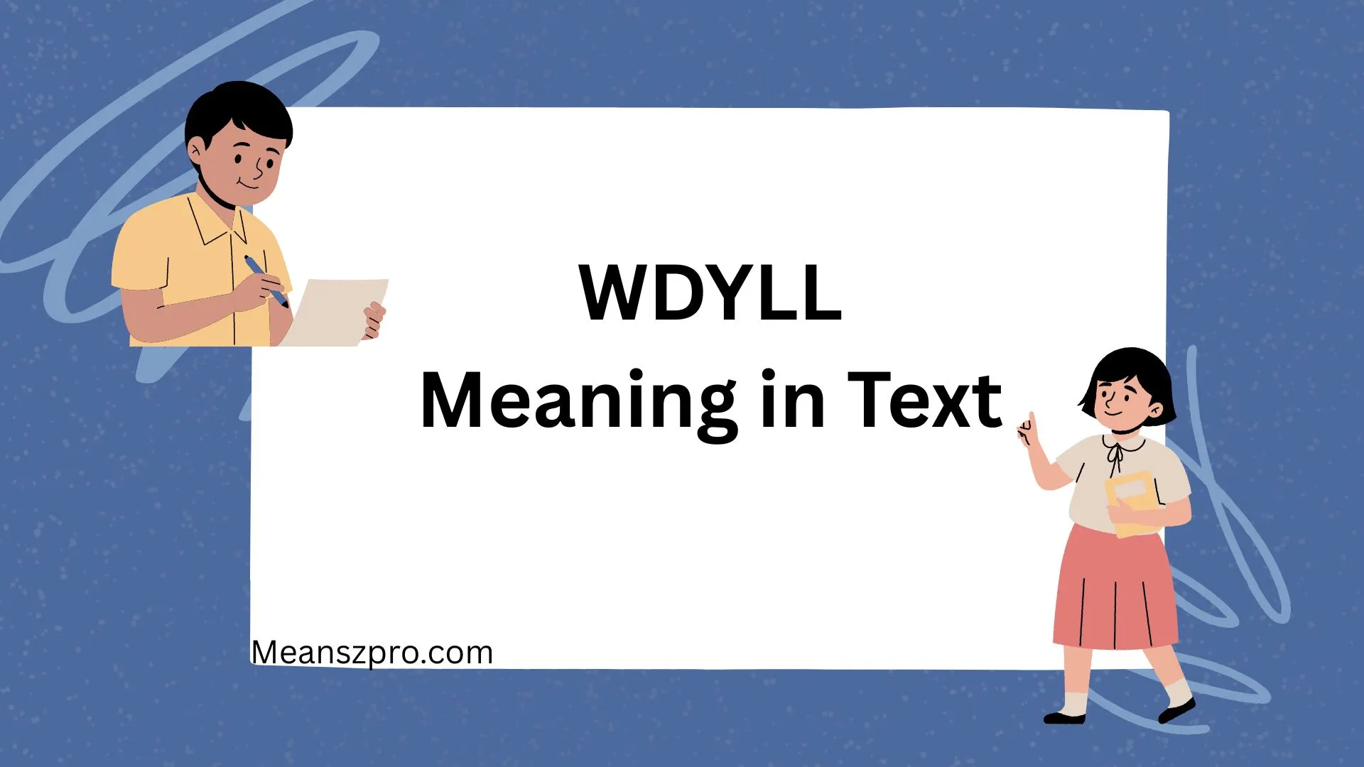 WDYLL Meaning in Text