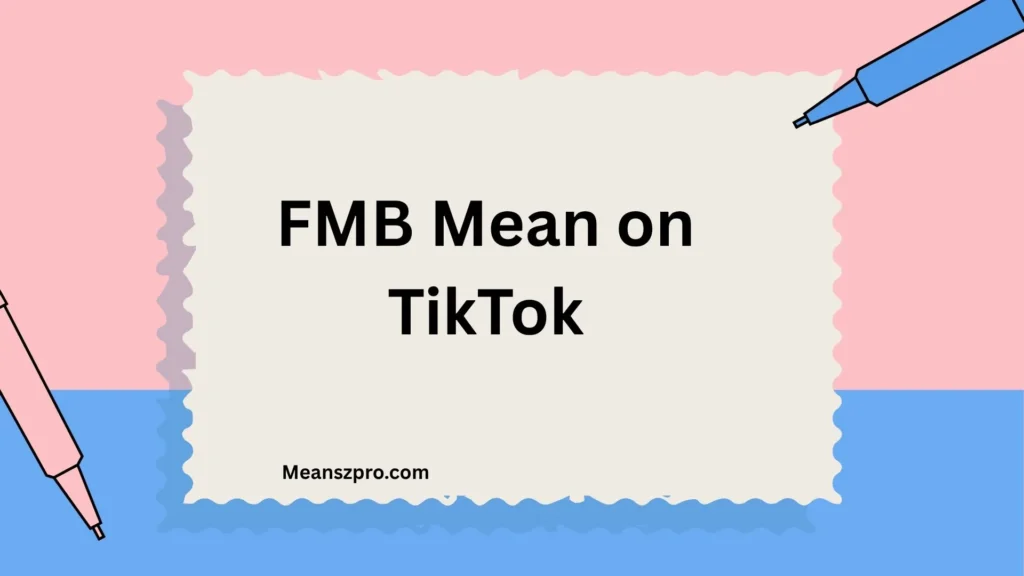 FMB Mean on TikTok