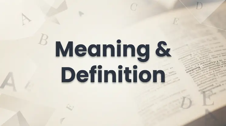 Meaning & Definition