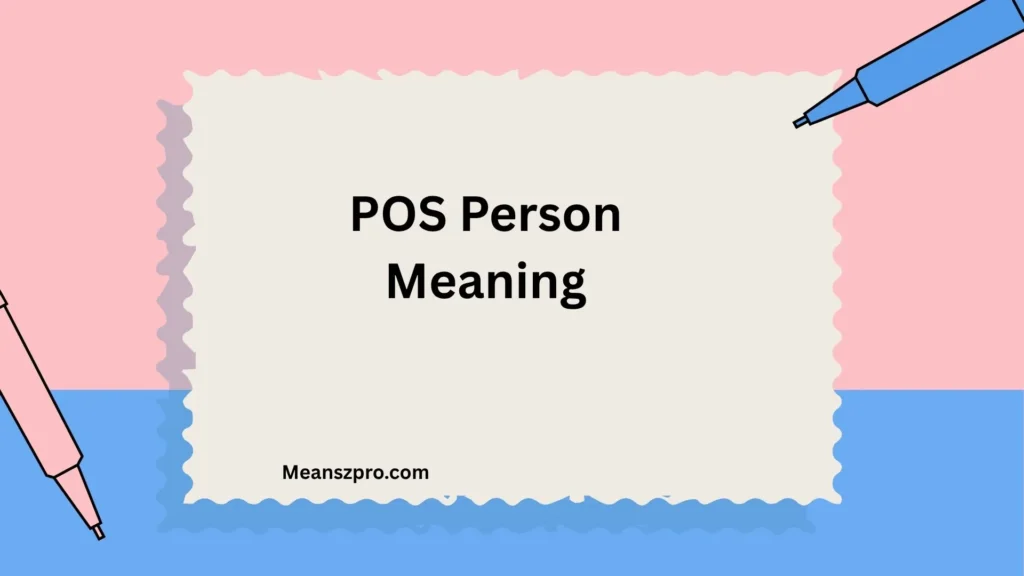 POS Person Meaning