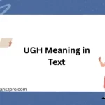 UGH Meaning in Text