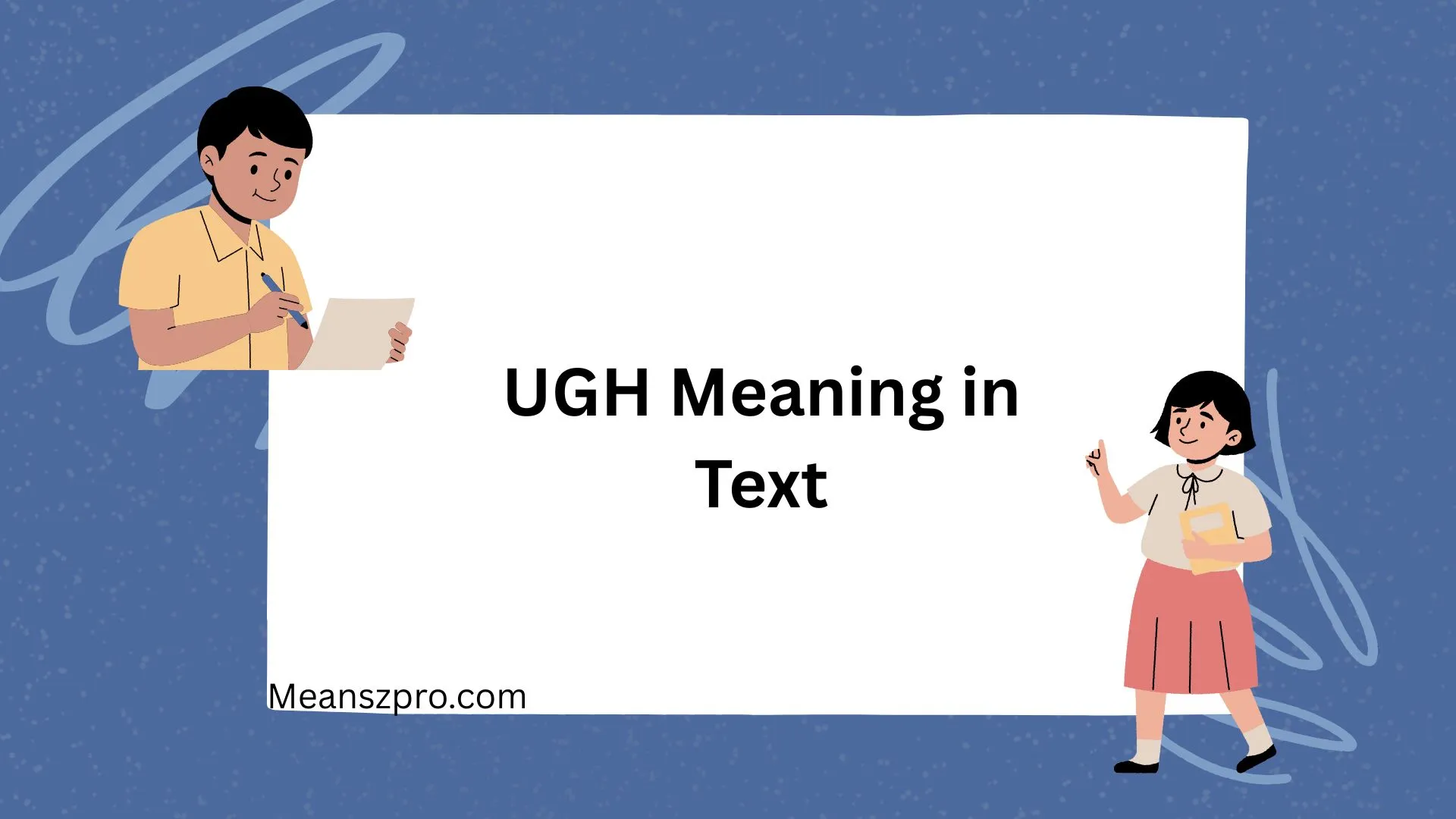 UGH Meaning in Text