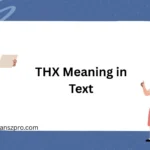 THX Meaning in Text