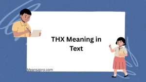 THX Meaning in Text