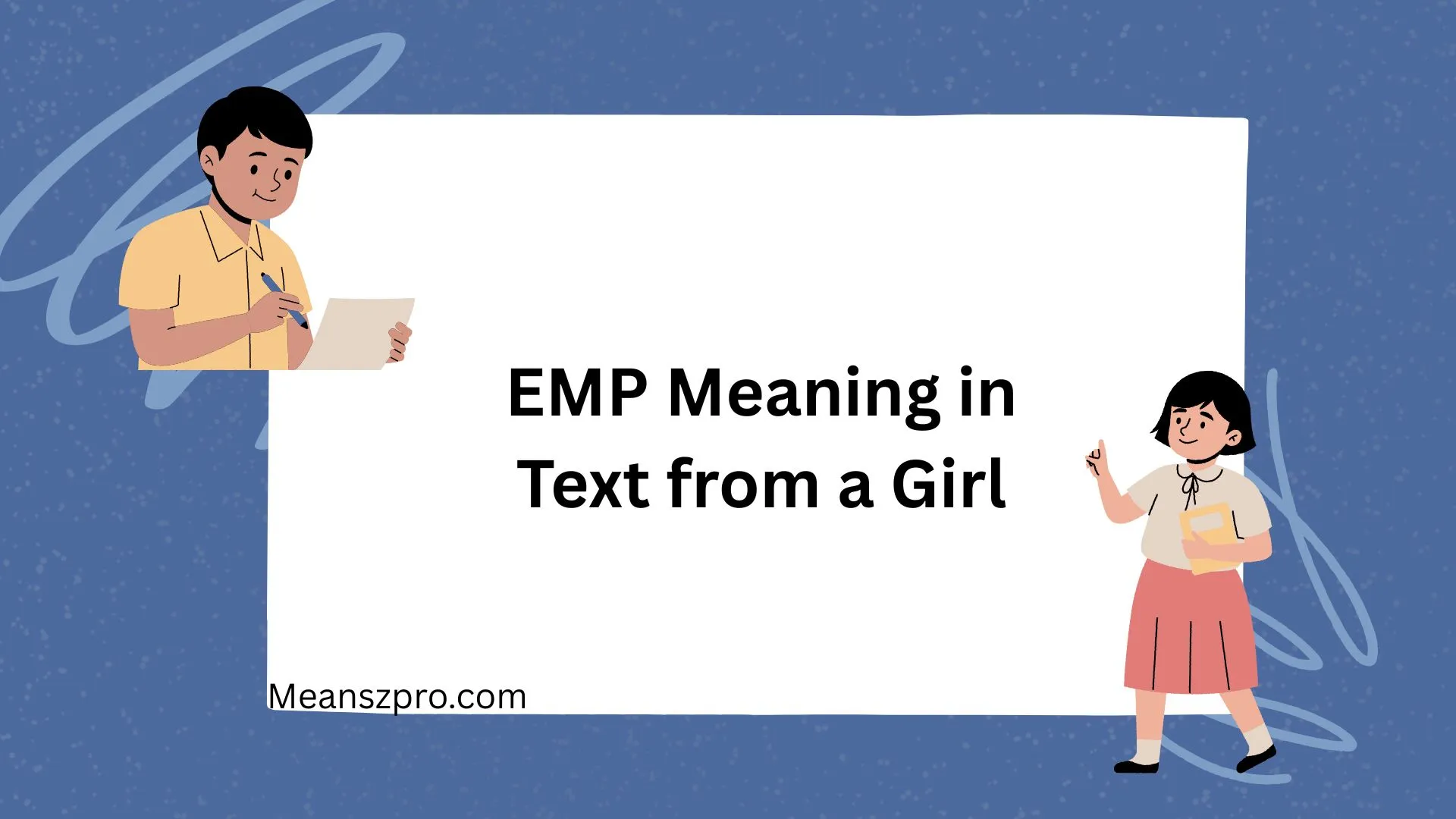 EMP Meaning in Text from a Girl