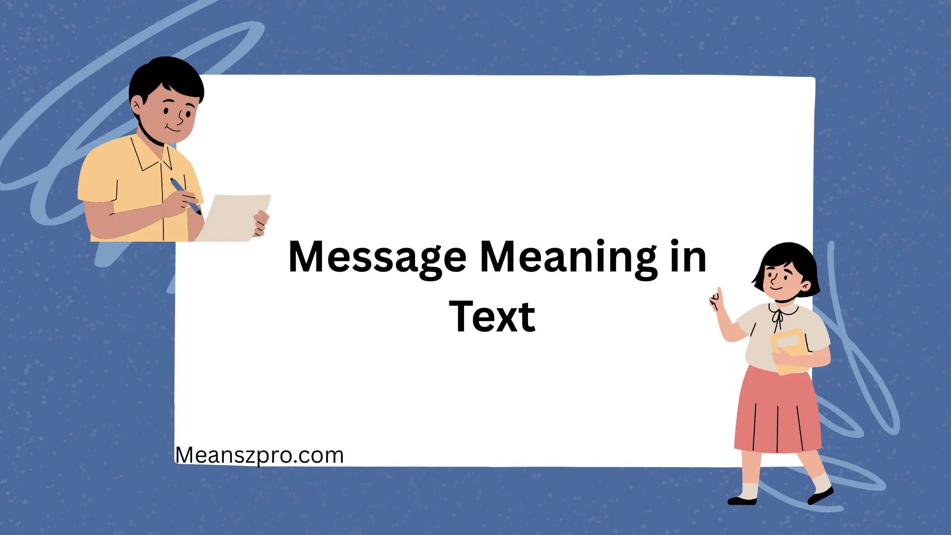 Message Meaning in Text