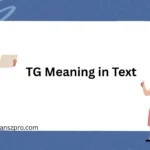 TG Meaning in Text