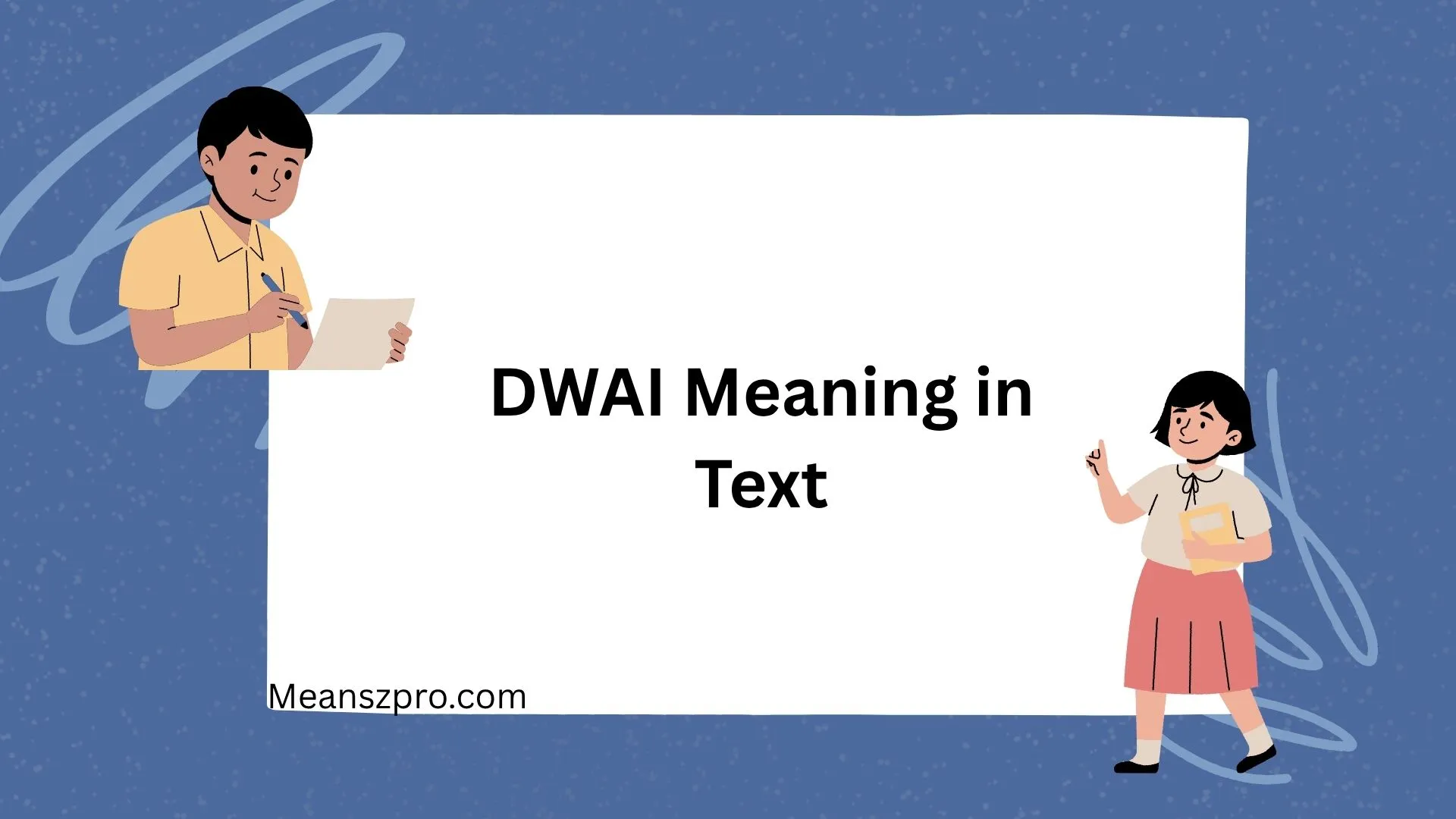 DWAI Meaning in Text