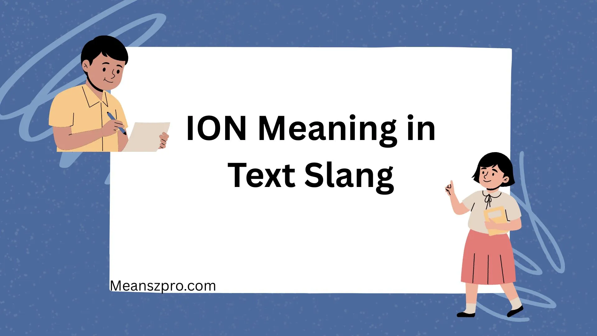 ION Meaning in Text Slang