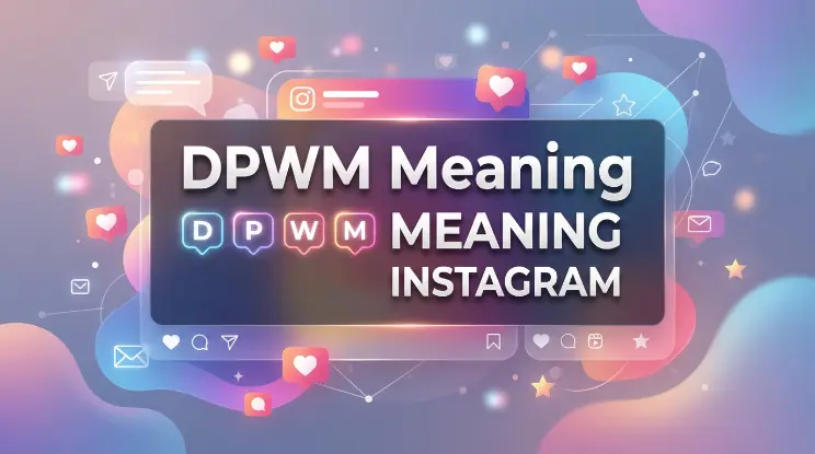 DPWM Meaning Instagram