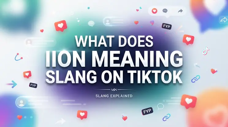 ION Meaning Slang on TikTok