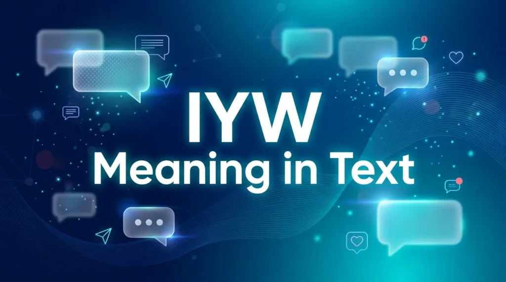 IYW Mean in Text