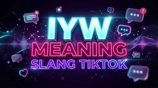 IYW Meaning Slang TikTok