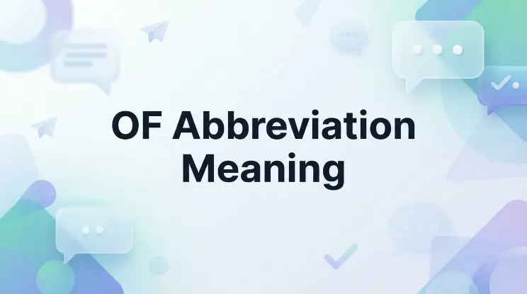 OF Abbreviation Meaning