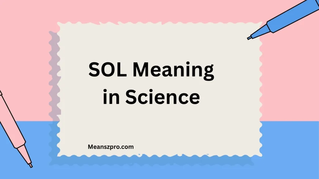 SOL Meaning in Science
