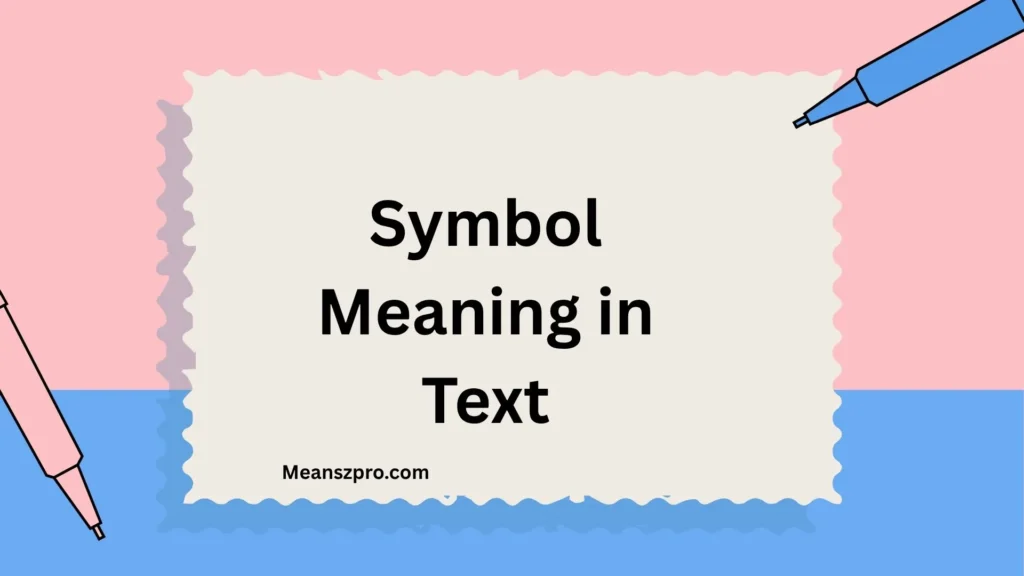 Symbol Meaning in Text