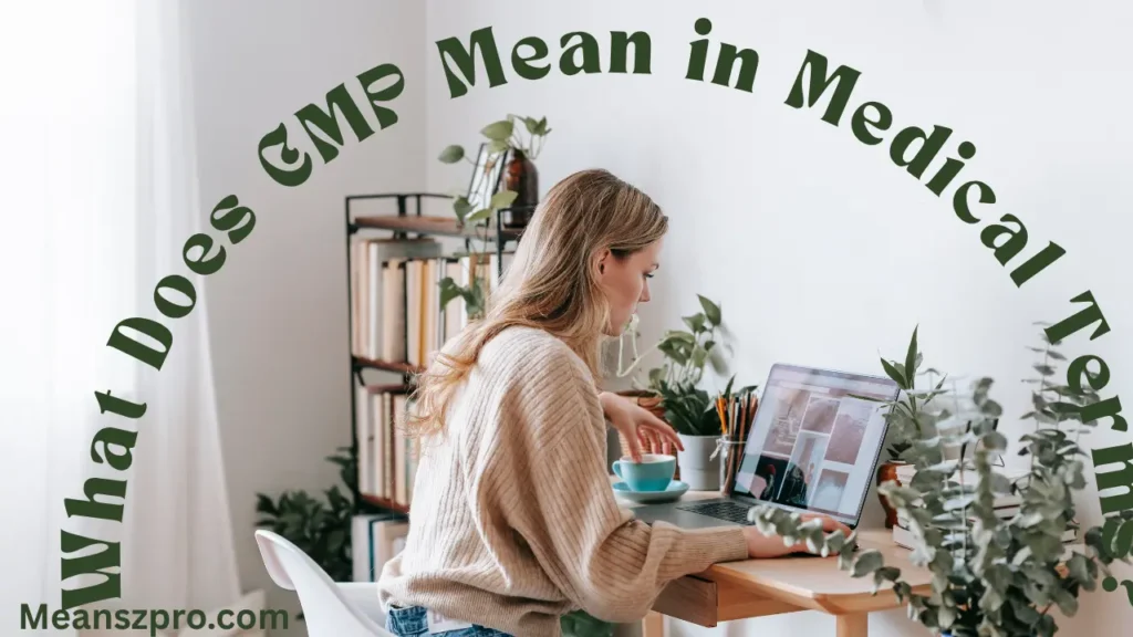 What Does CMP Mean in Medical Terms?