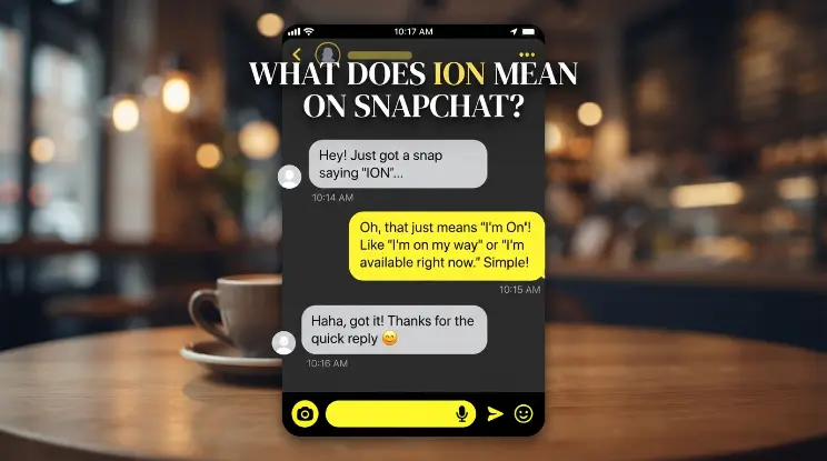 What Does ION Mean on Snapchat?