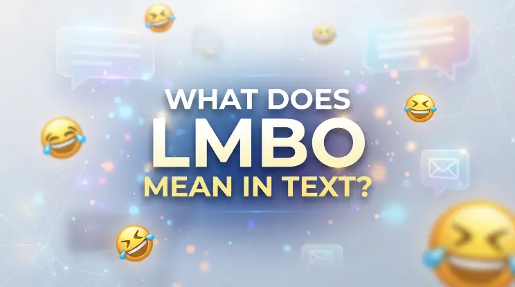 What Does LMBO Mean in Text?