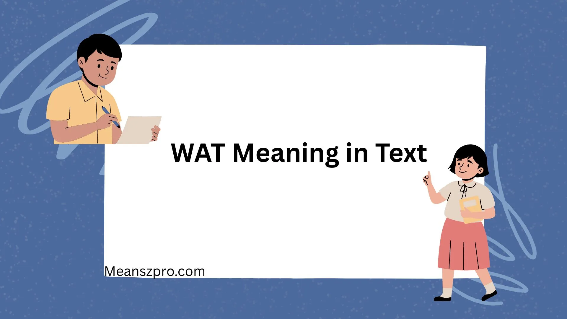 WAT Meaning in Text