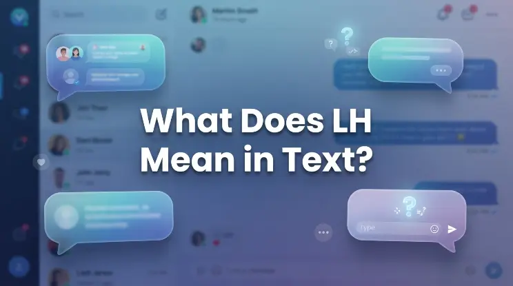 What Does LH Mean in Text?