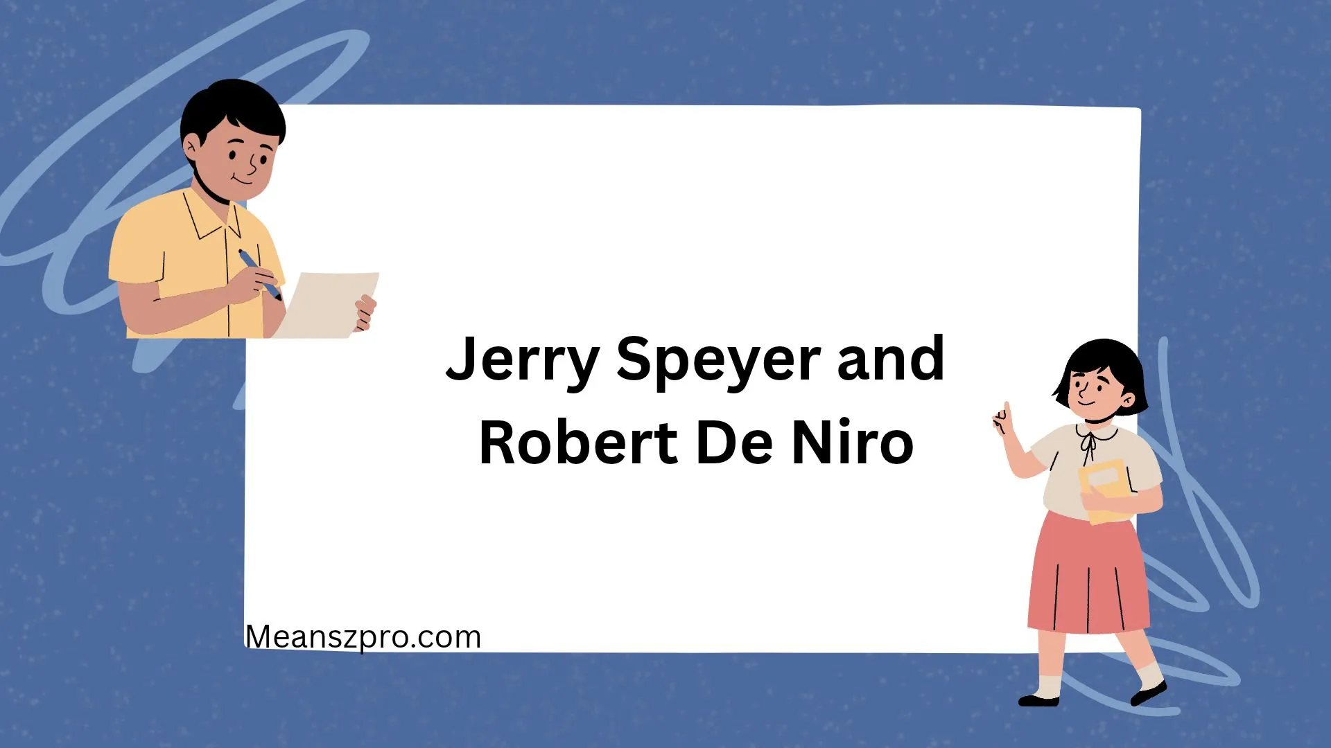 Jerry Speyer and Robert De Niro
