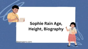 Sophie Rain Age, Height, Biography