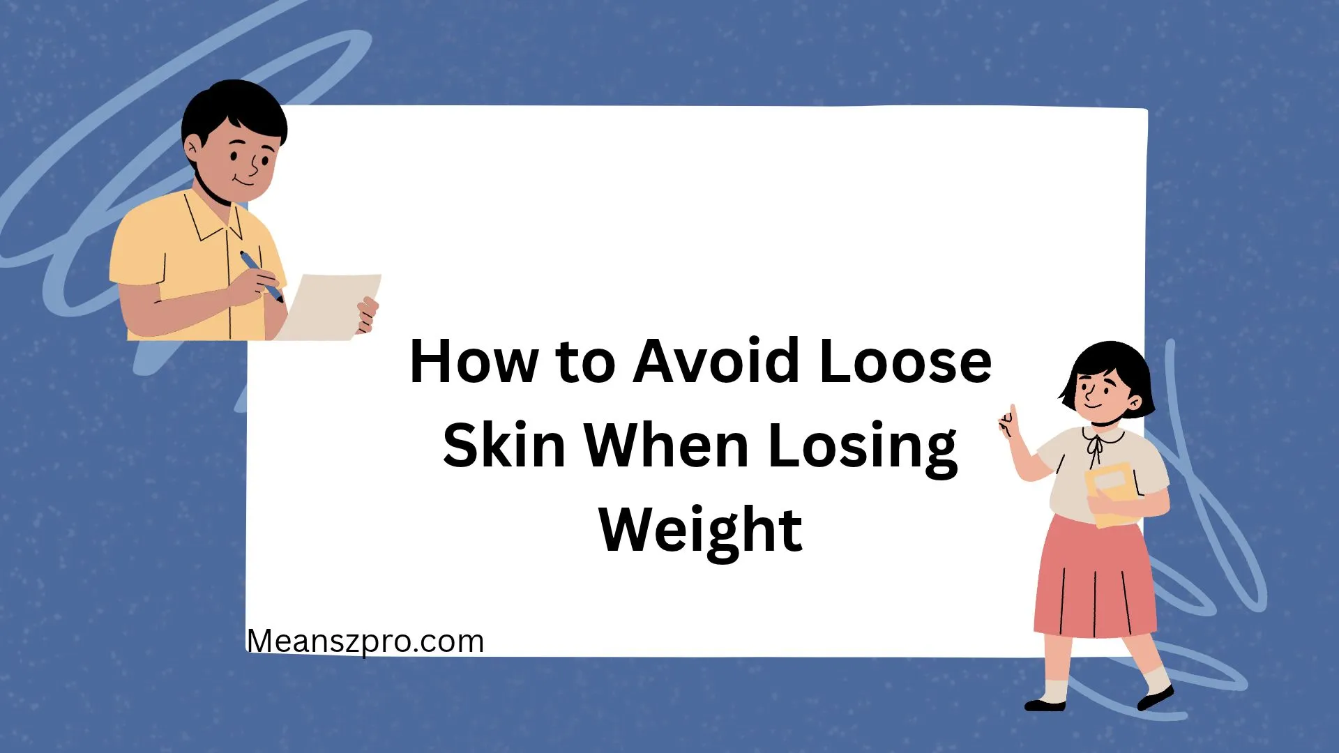 How to Avoid Loose Skin When Losing Weight