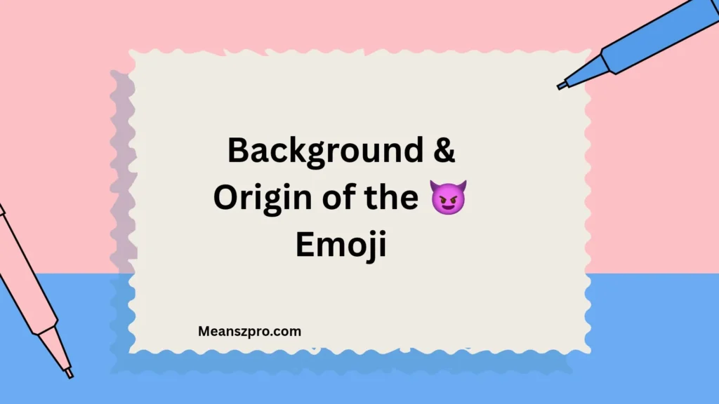 Background & Origin of the 😈 Emoji