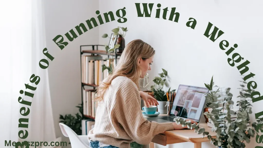 Benefits of Running With a Weighted Vest