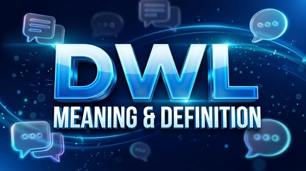 DWL Meaning & Definition