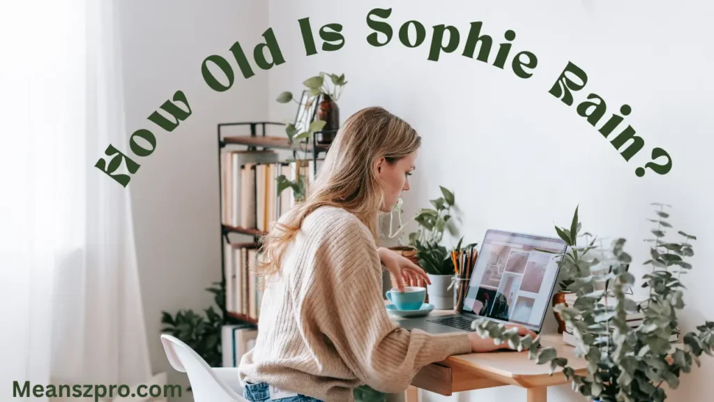 How Old Is Sophie Rain?