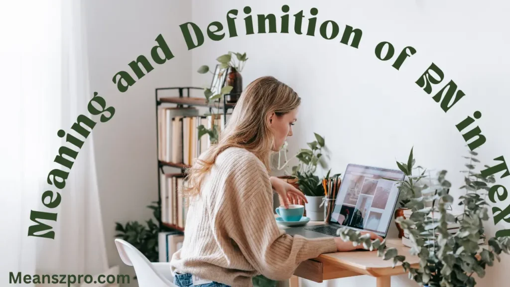Meaning and Definition of RN in Text