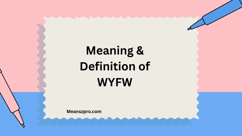 Meaning & Definition of WYFW