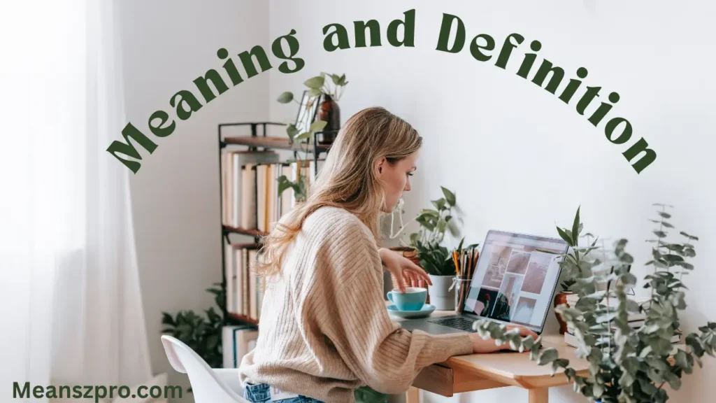 Meaning and Definition