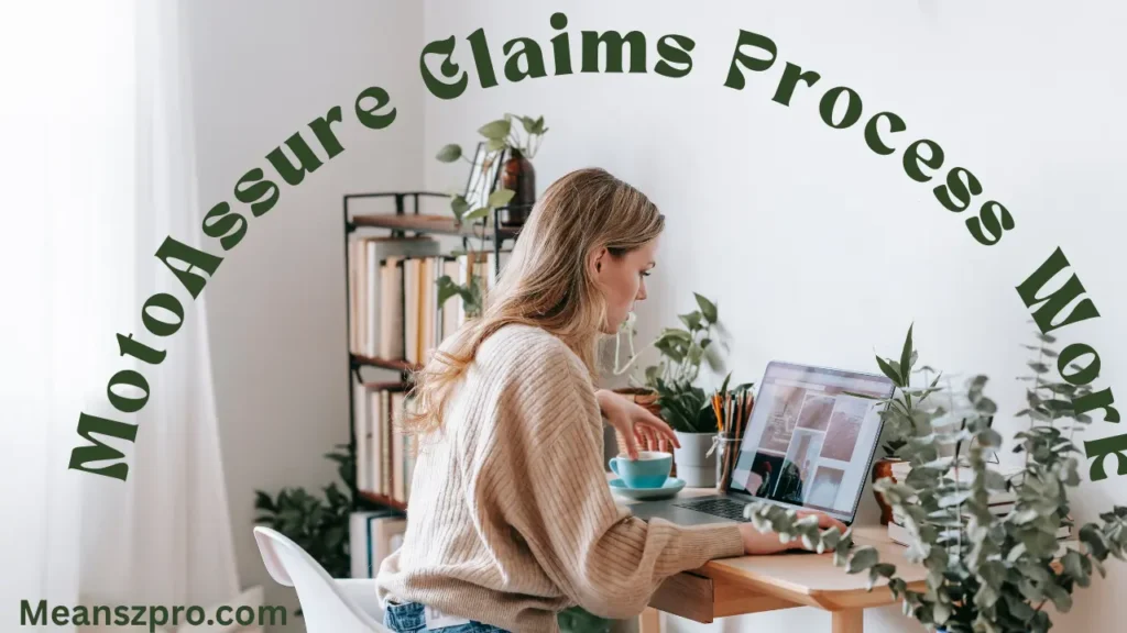 MotoAssure Claims Process Work