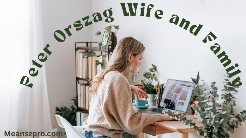 Peter Orszag Wife and Family