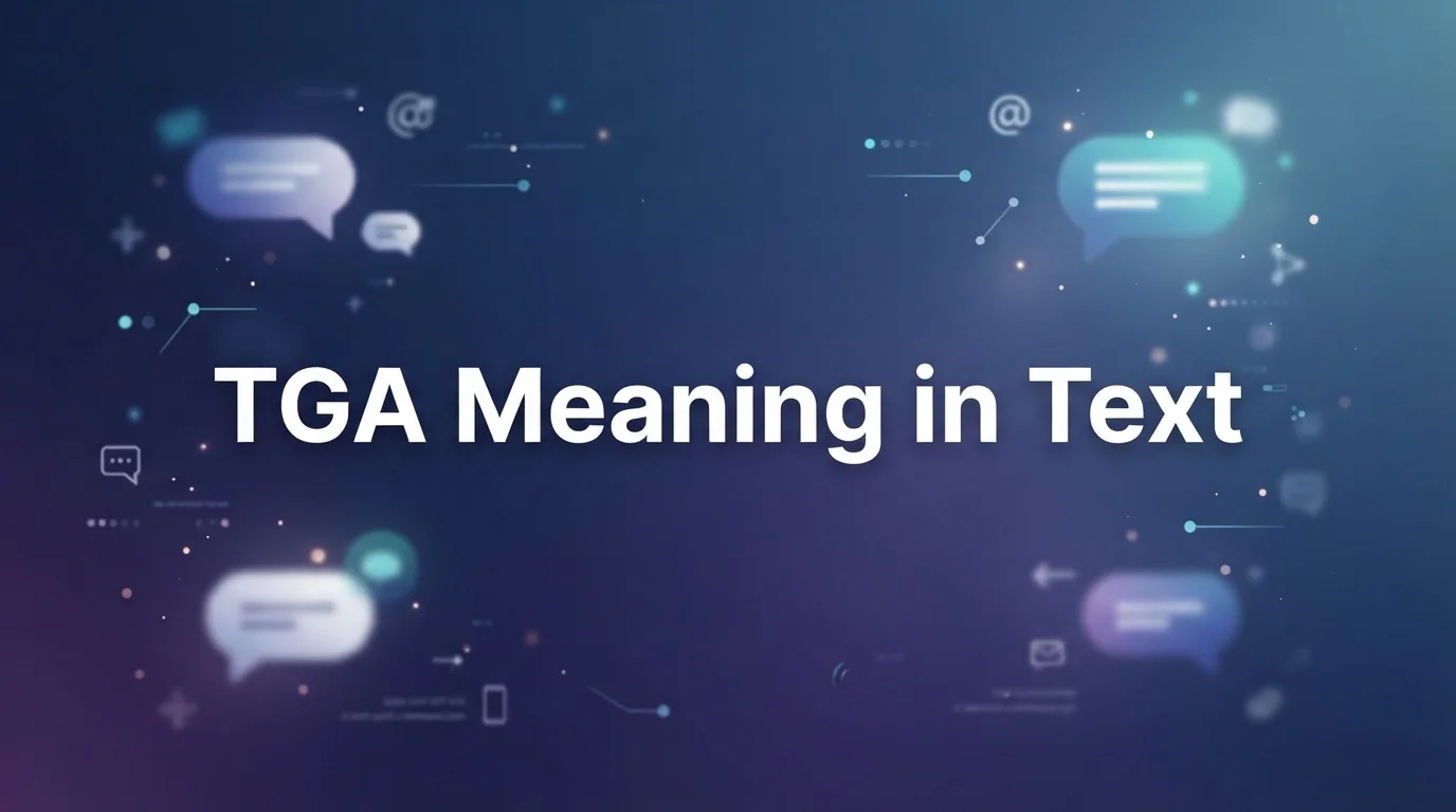 TGA Meaning in Text