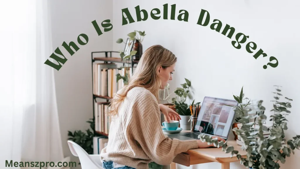 Who Is Abella Danger?